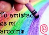 TU AMISTAD ES MI ARCOIRIS